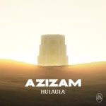 Azizam - 벅스 Azizam / HULAULA