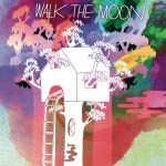 Walk The Moon - 벅스 Walk The Moon / Walk The Moon(워크 더 문)