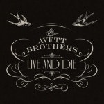 Live And Die/The Avett Brothers(더 에이빗 브라더스) - 벅스 Live And Die / The Avett Brothers(더 에이빗 브라더스)