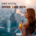 Over the Sun - 벅스 Over the Sun / Mike Moon