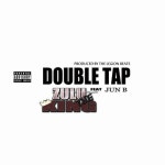 Double Tap (feat. Jun B)/Zulu the King - 벅스 Double Tap (feat. Jun B) / Zulu the King