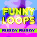 Buddy Buddy/퍼니 룹스(Funny Loops) - 벅스 Buddy Buddy / 퍼니 룹스(Funny Loops)
