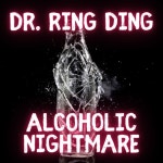 Alcoholic Nightmare - 벅스 Alcoholic Nightmare / Dr. Ring Ding(닥터 링딩)