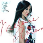 Dont Fail Me Now/Melanie Amaro(멜라니 아마로) - 벅스 Dont Fail Me Now / Melanie Amaro(멜라니 아마로)