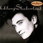 Shadowland - 벅스 Shadowland / K.D. Lang(케이디 랭)
