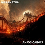 Anjos Caidos - 벅스 Anjos Caidos / Maranatha(마라나타)