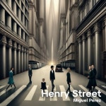 Henry Street - 벅스 Henry Street / Miguel Perez(미구엘 페레즈)