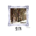 Tonight - 벅스 Tonight / 투인(2iN)