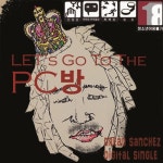 렛츠고투더피시방 (Lets Go To The PC방)/드레드산체스 - 벅스 렛츠고투더피시방 (Lets Go To The PC방) / 드레드산체스