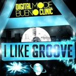 I Like Groove (Radio Edit)/Digital Mode, Bueno Clinic(부에노 클리닉) - 벅스 I Like Groove (Radio Edit) / Digital Mode, Bueno... 