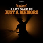 (I Dont Wanna Be) Just A Memory - 벅스 (I Dont Wanna Be) Just A Memory / The Hellacopters(헬라콥터스)