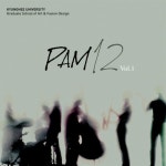 PAM12 Vol.1 - 벅스 PAM12 Vol.1 / 경희대학교 아트퓨전디자인대학원 퍼포밍아트학과 실용음악전공