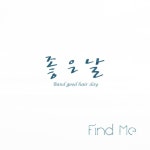 Find Me - 벅스 Find Me / 좋은날 밴드