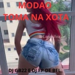 MODAO TOMA NA XOTA/Dj GB 22 Da Albânia, DJ FP DE BEL - 벅스 MODAO TOMA NA XOTA / Dj GB 22 Da Albânia, DJ FP DE BEL