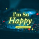 Im So Happy - 벅스 Im So Happy / Santesh, Madan Raj