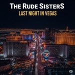 더라스트나잇유한회사 | Last Night in Vegas/The Rude SisterS - 벅스 Last Night in Vegas / The Rude SisterS