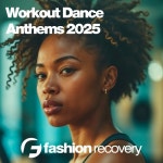 Workout Dance Anthems 2025 - 벅스 Workout Dance Anthems 2025 / Various Artists