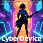 CITY SURVIVOR - 벅스 CITY SURVIVOR / Cyber Device