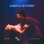 Ninguém Segura Nosso Amor (Ao Vivo Te Vejo No Palco)/Mariana Aydar, Mestrinho - 벅스 Ninguém Segura Nosso Amor (Ao Vivo Te... 