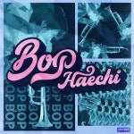 바보들의 행진 - 벅스 바보들의 행진 / 해치(Haechi)