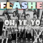 Oh, Ye, Yo (오예요) (Rock ver.)/플래쉬(FlaShe) - 벅스 Oh, Ye, Yo (오예요) (Rock ver.) / 플래쉬(FlaShe)