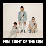 Sight Of The Sun/Fun.(펀.) - 벅스 Sight Of The Sun / Fun.(펀.)