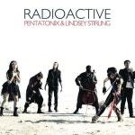 Radioactive - 벅스 Radioactive / Pentatonix(펜타토닉스)