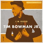 Im Good/Tim Bowman Jr - 벅스 Im Good / Tim Bowman Jr