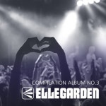 Compilation Album No.3 - 벅스 Compilation Album No.3 / Ellegarden(엘르가든/エルレガ-デン)