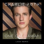One Call Away (Lash Remix) - 벅스 One Call Away (Lash Remix) / Charlie Puth(찰리 푸스)