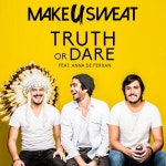 Anna De Ferran)/Make U Sweat(메이크 유 스웻) - 벅스 Truth Or Dare (feat. Anna De Ferran) / Make U Sweat(메이크 유 스웻)