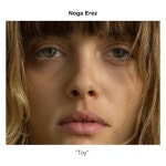 Toy - 벅스 Toy / Noga Erez(노가 에레즈)