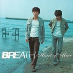 Heart Of Mine - 벅스 Heart Of Mine / Breath(브레스/ブレス)