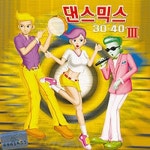 댄스믹스 3040 3집 - 벅스 댄스믹스 3040 3집 / Cover Artist