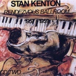 Rendezvous Ballroom 1957-1959 Vol.2 - 벅스 Rendezvous Ballroom 1957-1959 Vol.2 / Stan Kenton(스탄 켄톤)