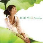 Smoothy (Orginal ver.)/혜미 - 벅스 Smoothy (Orginal ver.) / 혜미