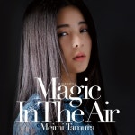 In The Air～ - 벅스 魔法をあげるよ (MAHO WO AGERUYO) ～Magic In The Air～ / Meimi Tamura(타무라 메이미/田村 芽実)