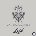 Live Our Fantasies - 벅스 Live Our Fantasies / Kelde