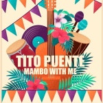 Mambo with Me - 벅스 Mambo with Me / Tito Puente(띠또 뿌엔테)