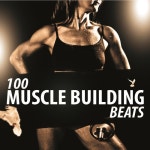 100 Muscle Building Beats - 벅스 100 Muscle Building Beats / Various Artists