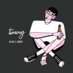 타이밍 - 벅스 타이밍 / 디제이티즈 (DJ Tiz), 제스티(Zesty)