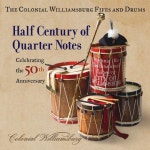 Half Century of Quarter Notes - 벅스 Half Century of Quarter Notes / The Colonial Williamsburg Fifes and Drums