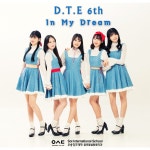 In My Dream (D.T.E 6＋7기) / 디티이 (D.T.E) - genie