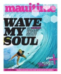 14.42 Wave My Soul, April 7, 2011, Volume 14, Issue 42, MauiTime by MauiTimes - Issuu 14.42 Wave My Soul, April 7, 2011, Volume... 