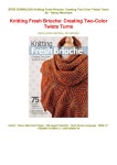 Read [PDF] Books Knitting Fresh Brioche: Creating Two-Color Twists  Turns by LesleyCarney - issuu Read [PDF] Books Knitting Fresh... 