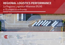 Regional logistics performance. La Regione Logistica Milanese (RLM) e lEuropa a confronto by Camera di commercio Metropolitana... 