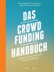 Das Crowdfunding-Handbuch: Ideen gemeinsam finanzieren by orange-press - Issuu Das Crowdfunding-Handbuch: Ideen gemeinsam finanzieren