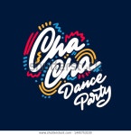 Cha Cha Cha Dance Party Lettering 스톡 벡터(로열티 프리) 1445753159