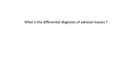 Ovarian mass slideshare