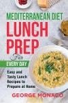 Mediterranean Diet Lunch Prep for Every Day | George Monaco | BM eCommerce Management - 예스24